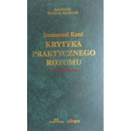 Krytyka praktycznego rozumu Immanuel Kant