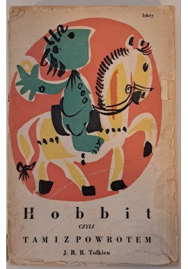 TOLKIEN J.R.R. Hobbit czyli tam i z powrotem I wyd. 1960r