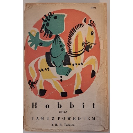 TOLKIEN J.R.R. Hobbit czyli tam i z powrotem I wyd. 1960r