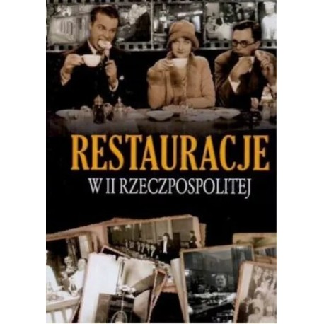 Restauracje w II Rzeczpospolitej Praca zbiorowa