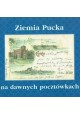 Ziemia Pucka na dawnych pocztówkach Mirosław Kuklik, Tomasz Żmuda-Trzebiatowski