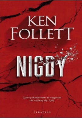 Nigdy Ken Follett