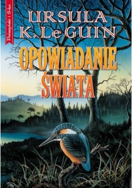 Opowiadanie świata Ursula K. Le Guin