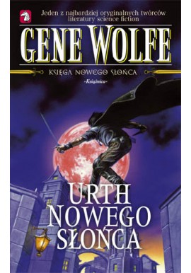 Urth Nowego Słońca Gene Wolfe