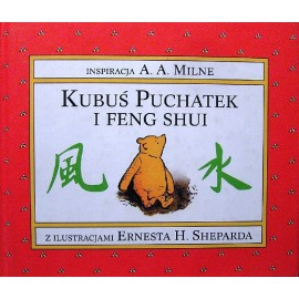 Kubuś Puchatek i feng shui A.A. Milne (inspiracja)