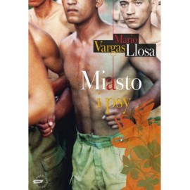 Miasto i psy Mario Vargas Llosa