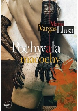 Pochwała macochy Mario Vargas Llosa