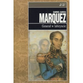 Generał w labiryncie Gabriel Garcia Marquez