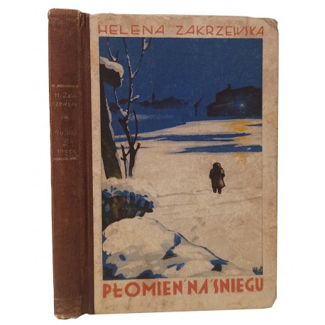 Płomień na śniegu Helena Zakrzewska ok. 1935 r.