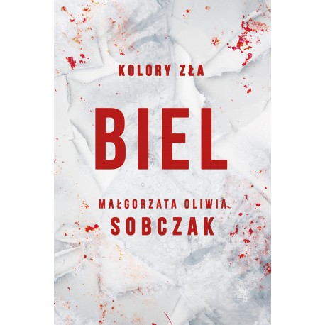 Kolory zła Biel Małgorzata Oliwia Sobczak