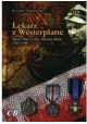 Lekarz z Westerplatte Major Mieczysław Mikołaj Słaby 1905-1948 Krzysztof Zajączkowski