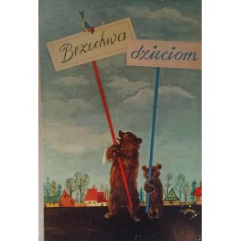 Brzechwa dzieciom Jan Marcin Szancer (ilustr.) 1961 r.