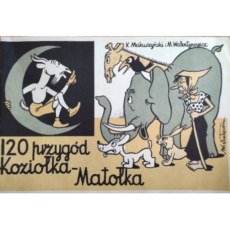 120 przygód Koziołka-Matołka K. Makuszyński, M. Walentynowicz