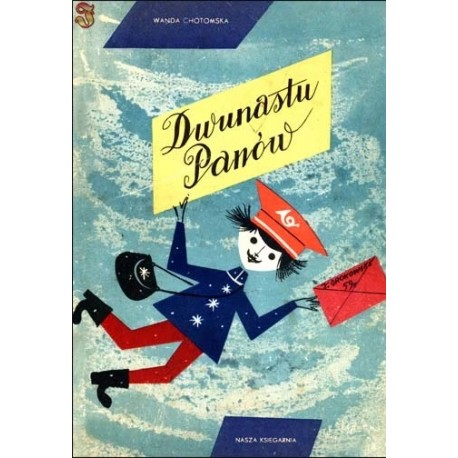Dwunastu Panów Wanda Chotomska, Jerzy Srokowski (ilustr.) 1960r.