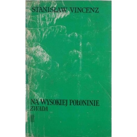 Na wysokiej połoninie Zwada Stanisław Vincenz