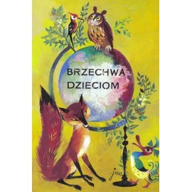 Brzechwa dzieciom Jan Brzechwa, Jan M. Szancer (ilustr.)