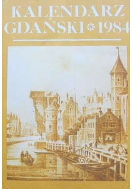 Kalendarz Gdański 1984 Praca zbiorowa
