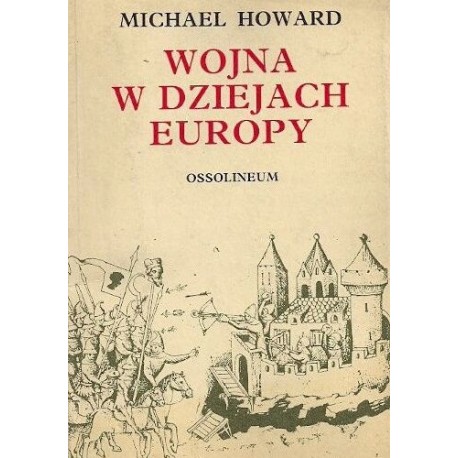 Wojna w dziejach Europy Michael Howard