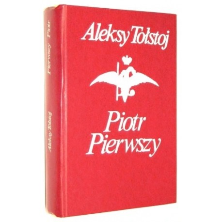 Piotr Pierwszy Aleksy Tołstoj