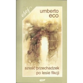 Sześć przechadzek po lesie fikcji Umberto Eco