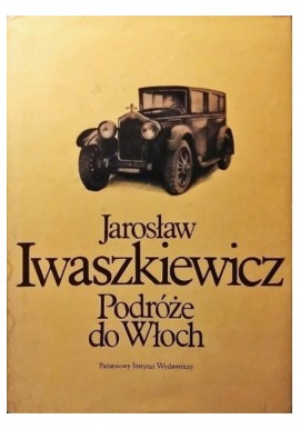Podróże do Włoch Jarosław Iwaszkiewicz
