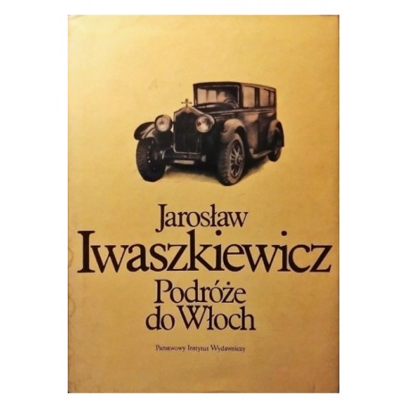 Podróże do Włoch Jarosław Iwaszkiewicz