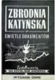 Zbrodnia Katyńska w świetle dokumentów Praca zbiorowa