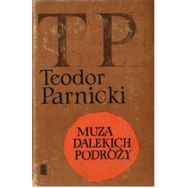 Muza dalekich podróży Teodor Parnicki