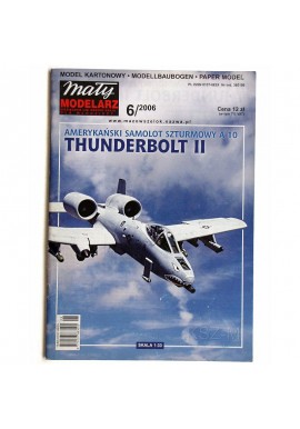 Mały modelarz 6/2006 Amerykański samolot szturmowy A-10 Thunderbolt II