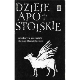 Dzieje Apostolskie Przełożył z greckiego Roman Brandstaetter