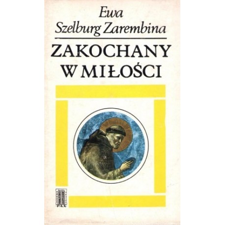 Zakochany w miłości Ewa Szelburg-Zarembina