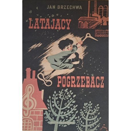 Latający Pogrzebacz Jan Brzechwa, J.M Szancer (ilustr.) 1950 r. I wydanie