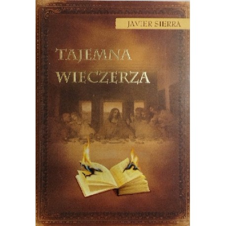 Tajemna wieczerza Javier Sierra