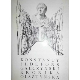 Kronika olsztyńska Konstanty Ildefons Gałczyński