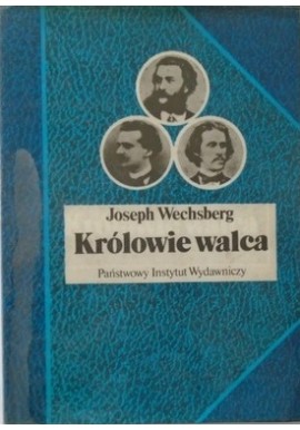 Królowie walca Joseph Wechsberg