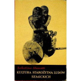 Kultura starożytna ludów semickich Sabatino Moscati