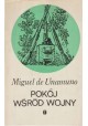 Pokój wśród wojny Miguel de Unamuno