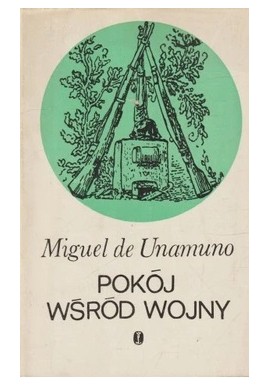 Pokój wśród wojny Miguel de Unamuno