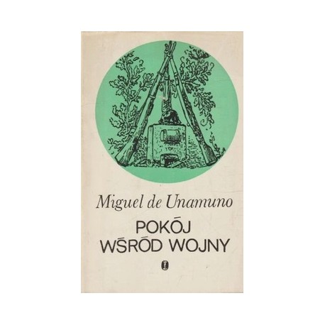 Pokój wśród wojny Miguel de Unamuno