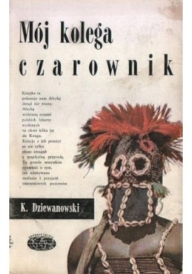 Mój kolega czarownik Kazimierz Dziewanowski
