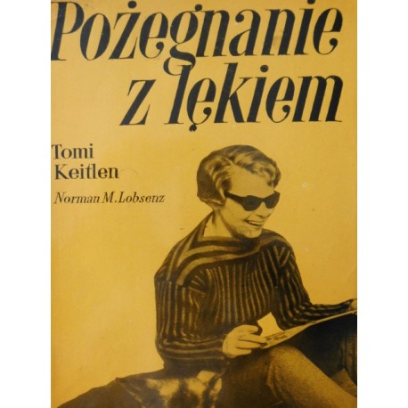 Pożegnanie z lękiem Tomi Keitlen, Norman M. Lobsenz