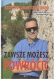 Zawsze możesz powrócić Krzysztof Logan Tomaszewski