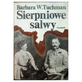 Sierpniowe salwy Barbara W. Tuchman