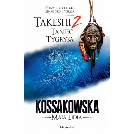 Takeshi 2. Taniec Tygrysa Maja Lidia Kossakowska