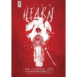 Pan Ciemnego Lasu Opowieść o Shikanoko Lian Hearn