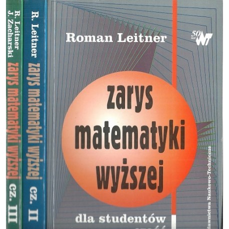 Zarys matematyki wyższej dla studentów Roman Leitner, Janusz Zacharski (kpl. - 3 tomy)