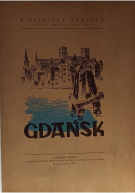 Gdańsk zabytkowy w roku 1950 Irena Fabiani - Madeyska