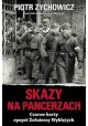 Skazy na pancerzach Piotr Zychowicz