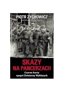 Skazy na pancerzach Piotr Zychowicz
