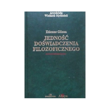 Jedność doświadczenia filozoficznego Etienne Gilson